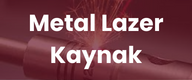 Lazer Kaynak